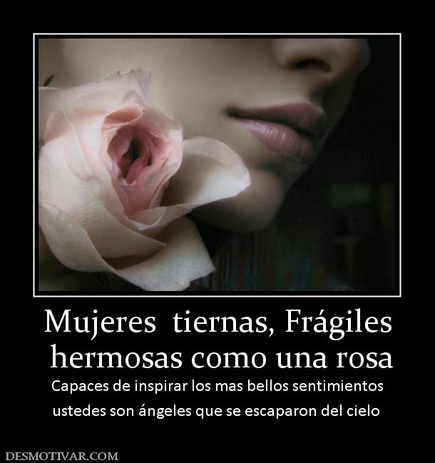 39283_mujeres__tiernas_fragiles__hermosas_como_una_rosa