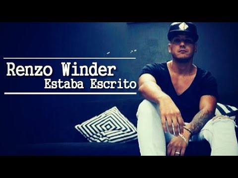 Renzo Winder – Estaba Escrito + letra 