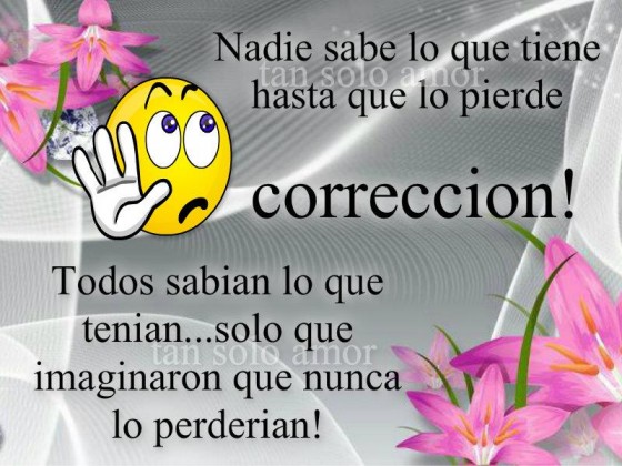 Nadie sabe lo que tiene 