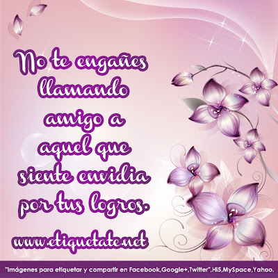 No llames amigo a aquel que te envidia 